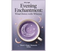 Evening Enchantment:Wind Down with Whimsy