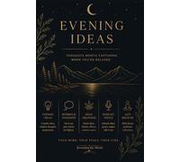 Evening Ideas Notebook: Let your mind do the talking.