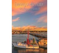 Evening on the Water: A Coastal Notebook Featuring Photography from Swansboro, North Carolina | 120-Page Lined Journal