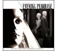Evening Primrose (Original Television Soundtrack) (2008-01-01)