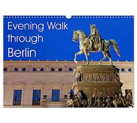 Evening Walk through Berlin (Wall Calendar 2026 DIN A3 landscape), CALVENDO 12 Month Wall Calendar: Berlin at Night