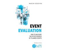 Event Evaluation: How to Measure the Effectiveness of Planned Events