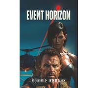 Event Horizon: 1 (The Prevention War)
