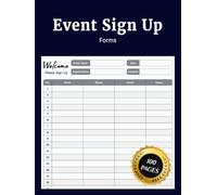 Event Sign Up Forms: Simple Daily Journal to Record Event Sign Ups Guest Names Emails Phone Numbers and Attendance for Meetings Workshops and Volunteer Activities