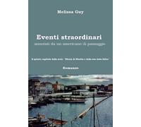 Eventi straordinari: annotati da un americano di passaggio (Storia di Martin e della sua isola felice)