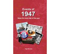Events of 1947: birthday gift book showing events for every day of the year