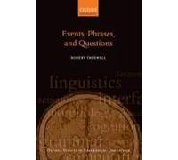 Events, Phrases, and Questions | Robert Truswell