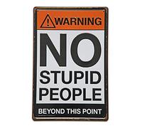 Eveokoki Cartel de metal retro vintage con texto en inglés "Warning No Stupid People Beyond This Point" para decoración de pared, pub y bar, 30,5 x 20,3 cm
