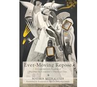 Ever-Moving Repose: A Contemporary Reading of Maximus the Confessor’s Theory of Time: 24 (Veritas)