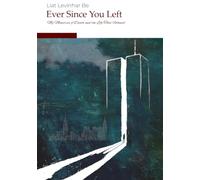 Ever Since You Left: My Memories of Death and the Life That Followed