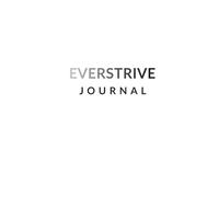 Ever Strive 1% Better Journal - Self-Mastery & Mindfulness Journal for Men & Women: Goal Setting, Habits, Mindset & Personal Growth - 26-Week Goal Planner
