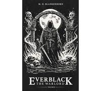 Everblack: The Warlord Volume II (Everblack: The Warlord Trilogy)