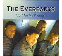 Evereadys - Just For My Friends