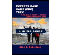 EVEREST BASE CAMP (EBC) TREK HIKING GUIDE