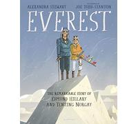 Everest: The Remarkable Story of Edmund Hillary and Tenzing Norgay