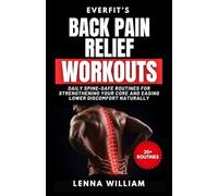 EverFit's Back Pain Relief: Daily Spine-Safe Routines for Strengthening Your Core and Easing Lower Discomfort Naturally (The EverFit Series)