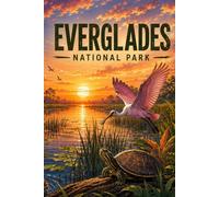 Everglades: Inspired by America's National Park