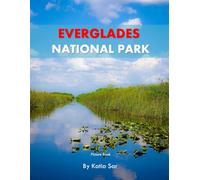 Everglades National Park: A Perfect Coffee Table Picture Book - Travel and Nature lovers.