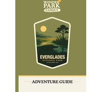 Everglades National Park Adventure Guide