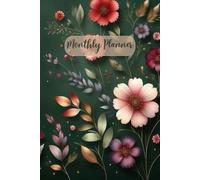 Evergreen Bloom Monthly Life Planner: Elegant Hand-Painted Floral Design | 6×9 | 100 Pages for Calm Planning, Organization & Year-Round Balance