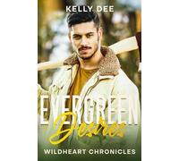 Evergreen Desires (Wildheart Chronicles)
