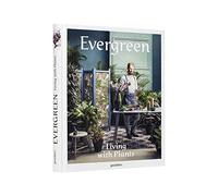 Evergreen: living with plants