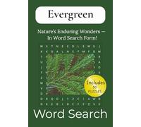Evergreen Word Search Puzzle Book: Evergreen Word Searchs with Easy to Read Print about Evergreens, Natures Trees, Timeless Plants and More | 6 x 9 ... Gift for Vacations, Holidays, and Relaxation