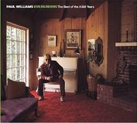 Evergreens: Best Of The A&M Years by Paul Williams (2007-03-27)