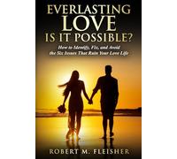 Everlasting Love: Is It Possible?
