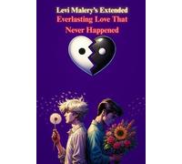 Everlasting Love That Never Happened: Extended