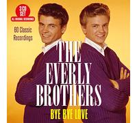 Everly Brothers - Bye Bye Love - 60 Classic Recordings (3CD)