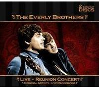 Everly Brothers - Live Reunion Concert