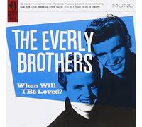 Everly Brothers - When Will I Be Loved?