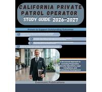 Evermont CALIFORNIA PRIVATE PATROL OPERATOR STUDY GUIDE 2026-2027