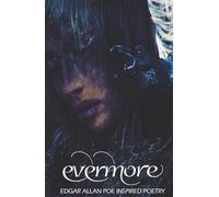Evermore 1 (Evermore: Edgar Allan Poe Inspired Poetry)