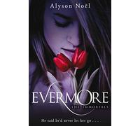 Evermore: 1 (The Immortals)