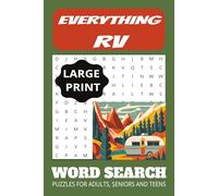 EVERTHING RV: 50 + WORD SEARCH PUZZLES FOR ADULTS, SENIORS, & TEENS, EASY READ, GREAT FOR TRAVEL, 6 X 9, SOLUTIONS IN BACK