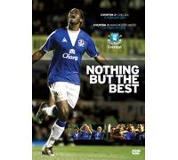 Everton V Manchester United & Chelsea " NOTHING BUT THE BEST" [DVD] [Reino Unido]