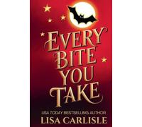 Every Bite You Take: 1 (Moonlight Siren)
