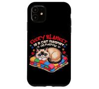 Every Blanket IS A Cat Magnet ON Purpose Carcasa para iPhone 11
