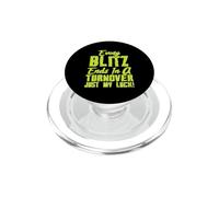 Every Blitz Ends in a Turnover Just my Luck PopSockets PopGrip para MagSafe