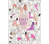 Every Body: Una mirada abierta y sincera hacia el sexo desde todos los ángulos (VARIOS)