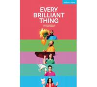 Every Brilliant Thing (Modern Plays)