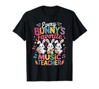 Every Bunny Favorite Music Teacher Cute Easter Bunny Music Camiseta