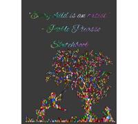 Every Child is an Artist - Pablo Picasso: Sketchbook