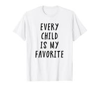 Every Child Is My Favorite Funny Teacher White Lie Party Camiseta