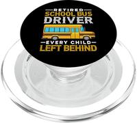 Every Child Left Behind - Retired Retiring School Bus Driver PopSockets PopGrip para MagSafe