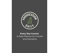 Every Day Counts: A Daily Planner for Growth and Discipline