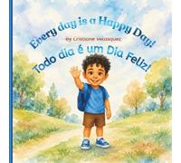 Every day is a Happy Day!: Todo dia é um Dia Feliz!