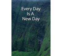 Every Day is a New Day